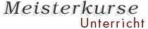 Meisterkurse Unterricht
