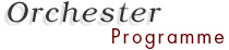 Orchester Programme